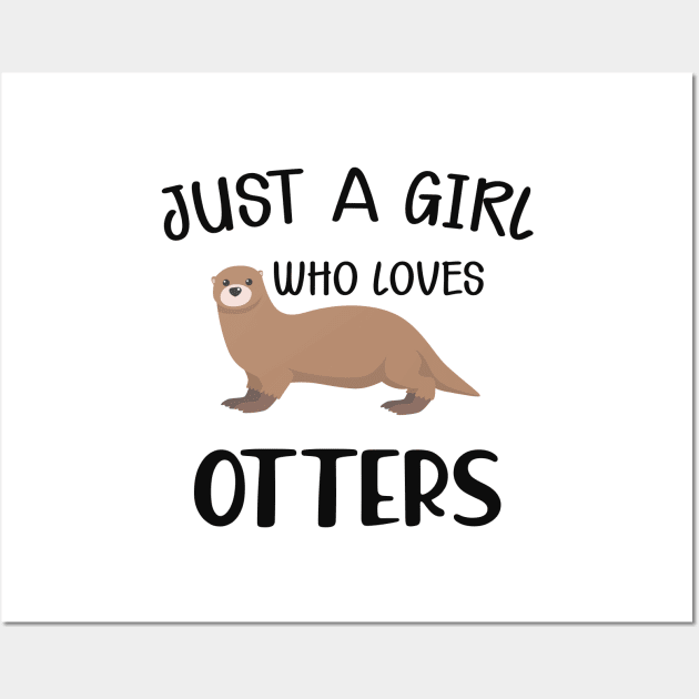 Otter Girl - Just a girl who loves otters Wall Art by KC Happy Shop
